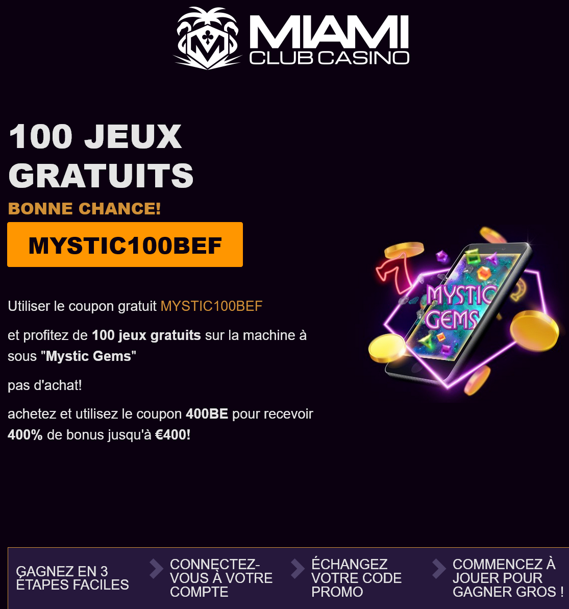 Miami Club100
                                Free Spins (French)
